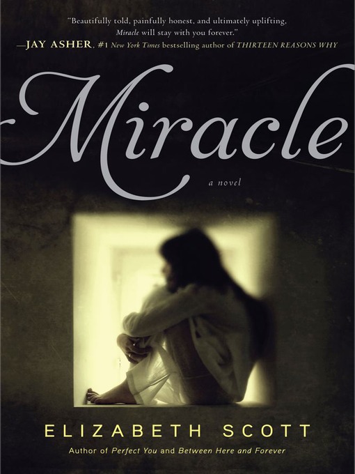 Title details for Miracle by Elizabeth Scott - Wait list